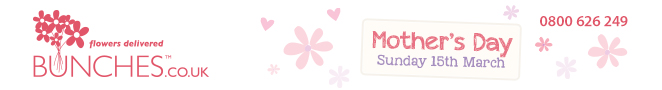 Bunches.co.uk, Mother's Day - Sunday 15th March 2015